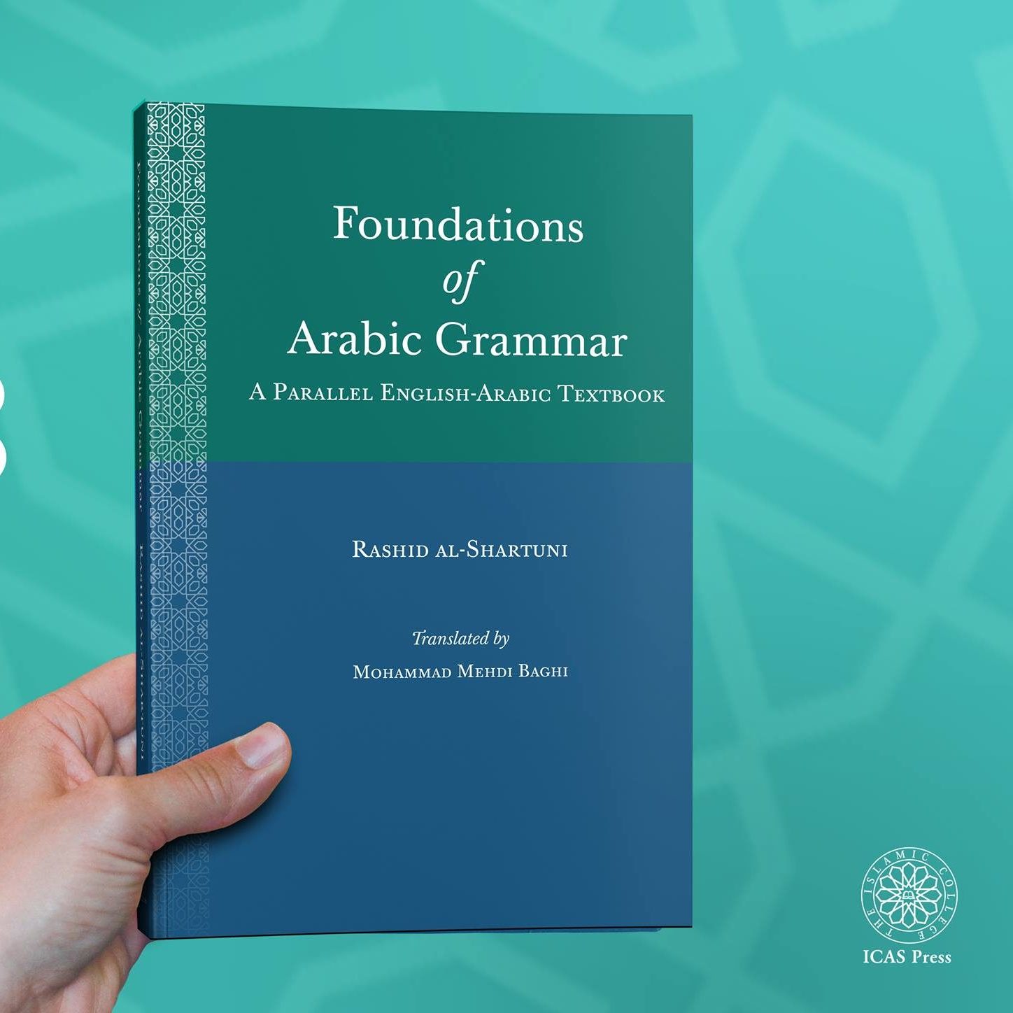 FOUNDATIONS OF ARABIC GRAMMAR: : A Parallel English-Arabic Textbook