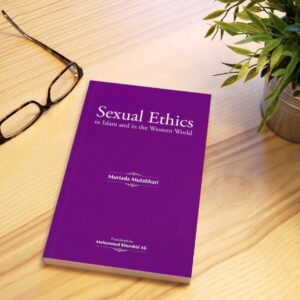 Sexual Ethics in Islam and in the Western World