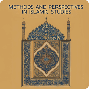 Foundation Methods and Perspectives in Islamic Studies – DE